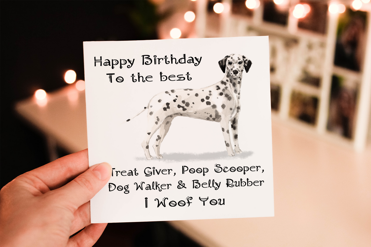Cerdyn Pen-blwydd Dalmatian – I Woof You