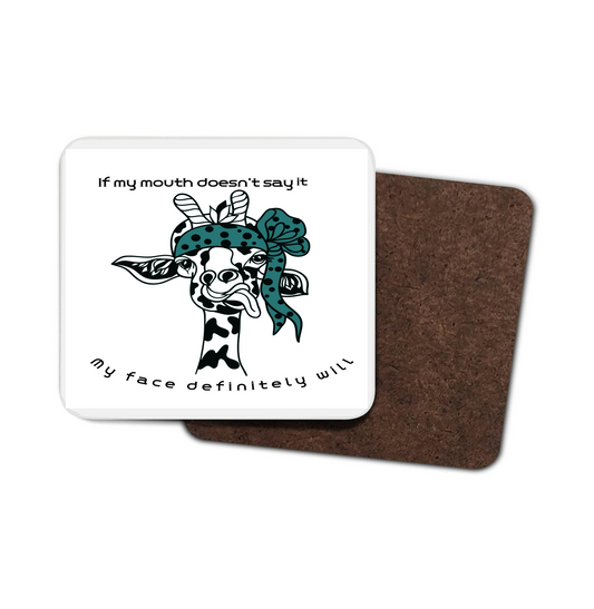 If My Face Doesn't Say It Giraffe Coaster If My Face Doesn't Say It Giraffe Coaster