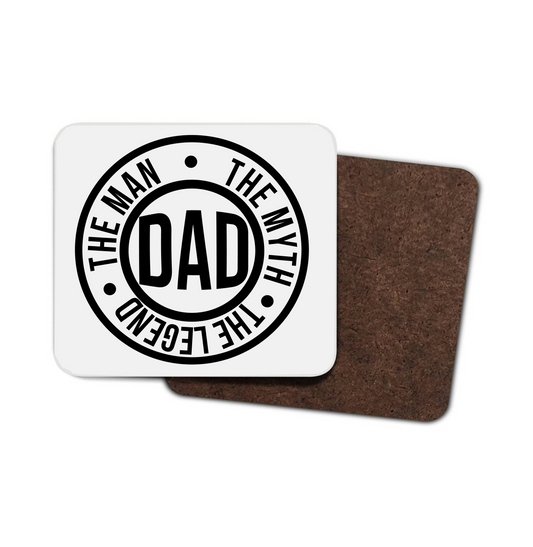 Dad: The Man, The Myth, The Legend Coaster Dad: The Man, The Myth, The Legend Coaster