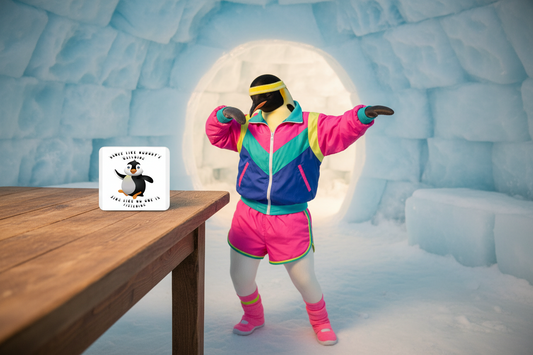 Dance Like Nobody's Watching Penguin Coaster Dance Like Nobody's Watching Penguin Coaster