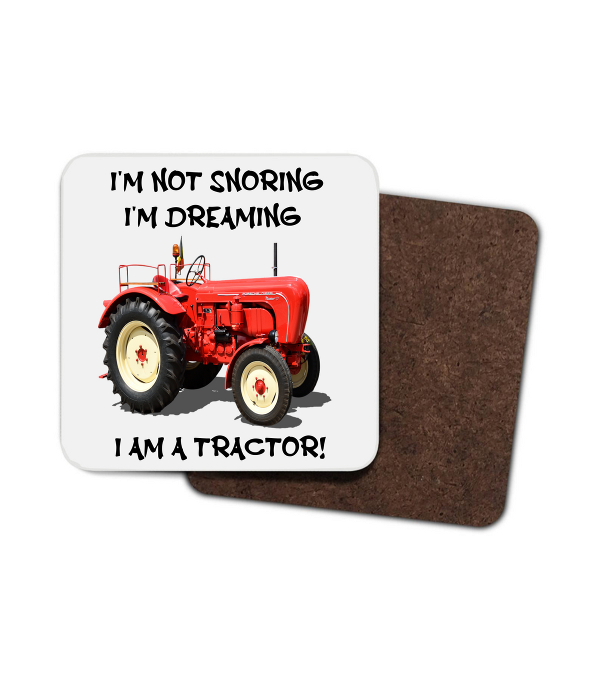 I'm Not Snoring Red Tractor Coaster I'm Not Snoring Red Tractor Coaster