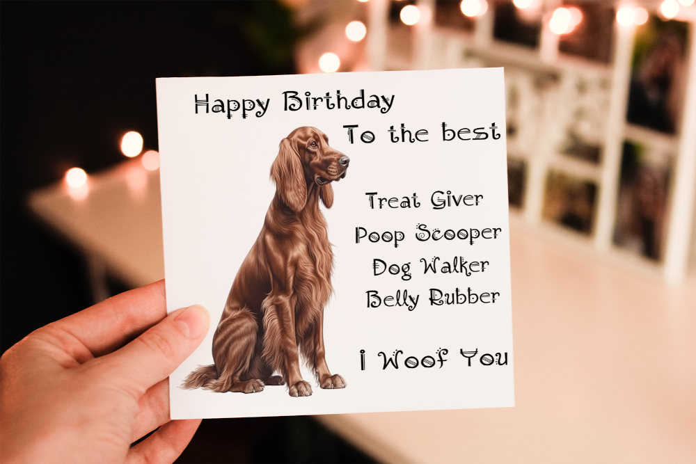 Cerdyn Pen-blwydd Irish Setter – I Woof You