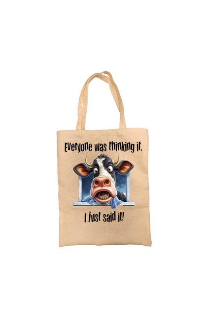 Everyone Was Thinking It Cow Tote Bag Everyone Was Thinking It Cow Tote Bag