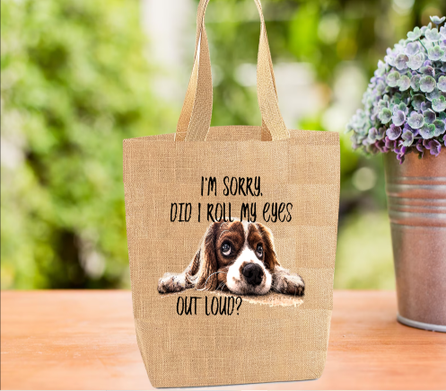 Did I Roll My Eyes Spaniel Tote Bag Did I Roll My Eyes Spaniel Tote Bag
