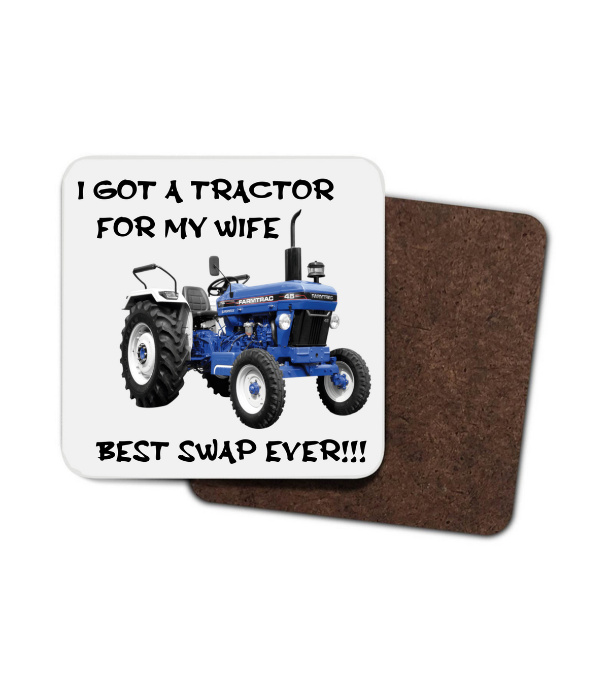 I Got a Tractor for My Wife Blue Tractor Coaster I Got a Tractor for My Wife Blue Tractor Coaster