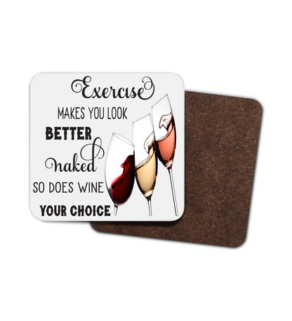 Exercise or Wine Funny Hardboard Coaster Exercise or Wine Funny Hardboard Coaster