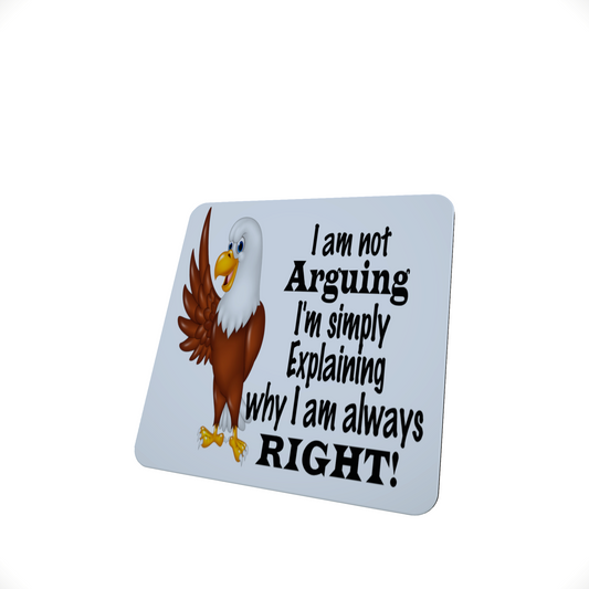 I'm Not Arguing, I'm Explaining Funny Coaster I'm Not Arguing, I'm Explaining Funny Coaster