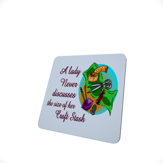 A Lady Never Discusses Her Craft Stash Hardboard Coaster A Lady Never Discusses Her Craft Stash Hardboard Coaster