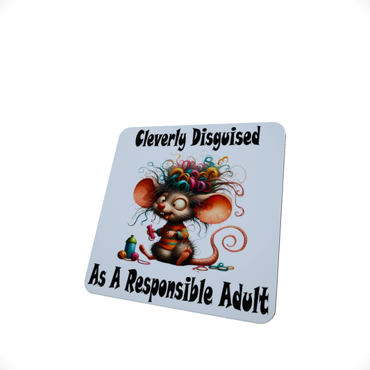 Cleverly Disguised as a Responsible Adult Coaster Cleverly Disguised as a Responsible Adult Coaster