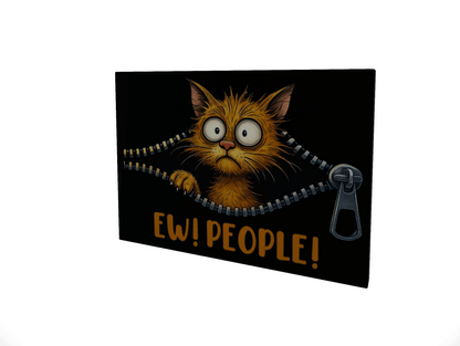 EW! People!.... Glossy Aluminium Print EW! People!.... Glossy Aluminium Print