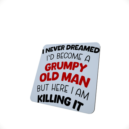 Grumpy Old Man Funny Hardboard Coaster Grumpy Old Man Funny Hardboard Coaster