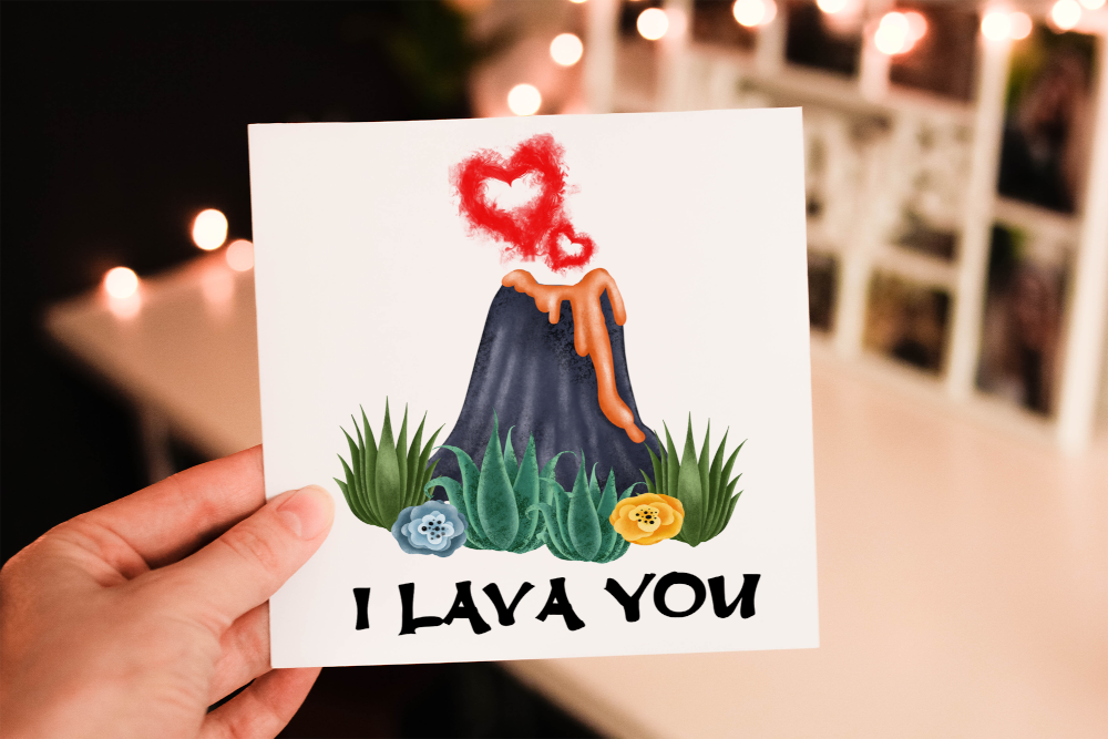 Cerdyn San Ffolant Llosgfynydd – I Lava You