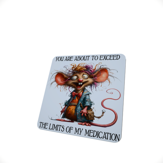 Exceeding My Medication Limits Funny Coaster Exceeding My Medication Limits Funny Coaster