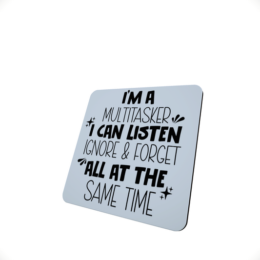 I Am a Multitasker Funny Hardboard Coaster I Am a Multitasker Funny Hardboard Coaster
