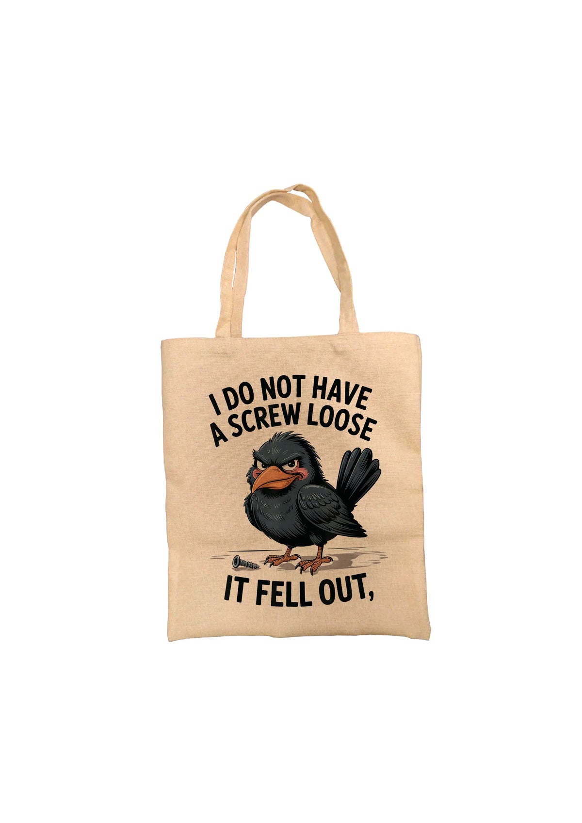 I Don't Have a Screw Loose - Tote Bag I Don't Have a Screw Loose - Tote Bag