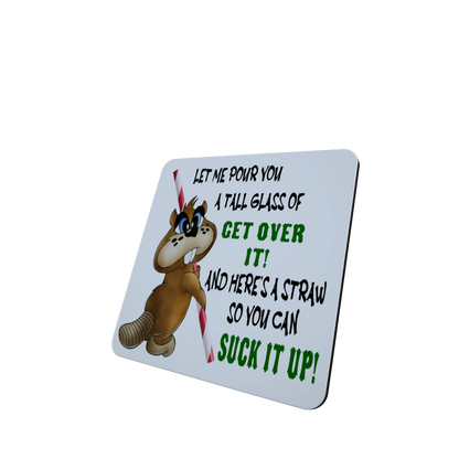 Tall Glass of Get Over It Beaver Hardboard Coaster Tall Glass of Get Over It Beaver Hardboard Coaster