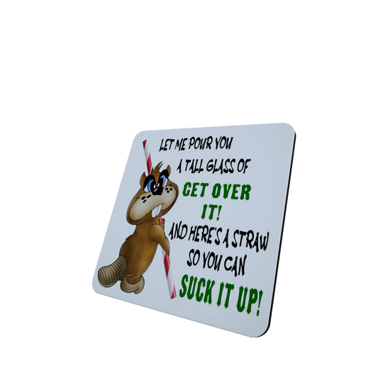 Tall Glass of Get Over It Beaver Hardboard Coaster Tall Glass of Get Over It Beaver Hardboard Coaster