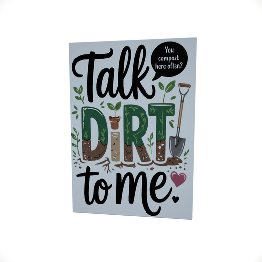 Talk Dirt to Me..... Glossy Aluminium Print Talk Dirt to Me..... Glossy Aluminium Print