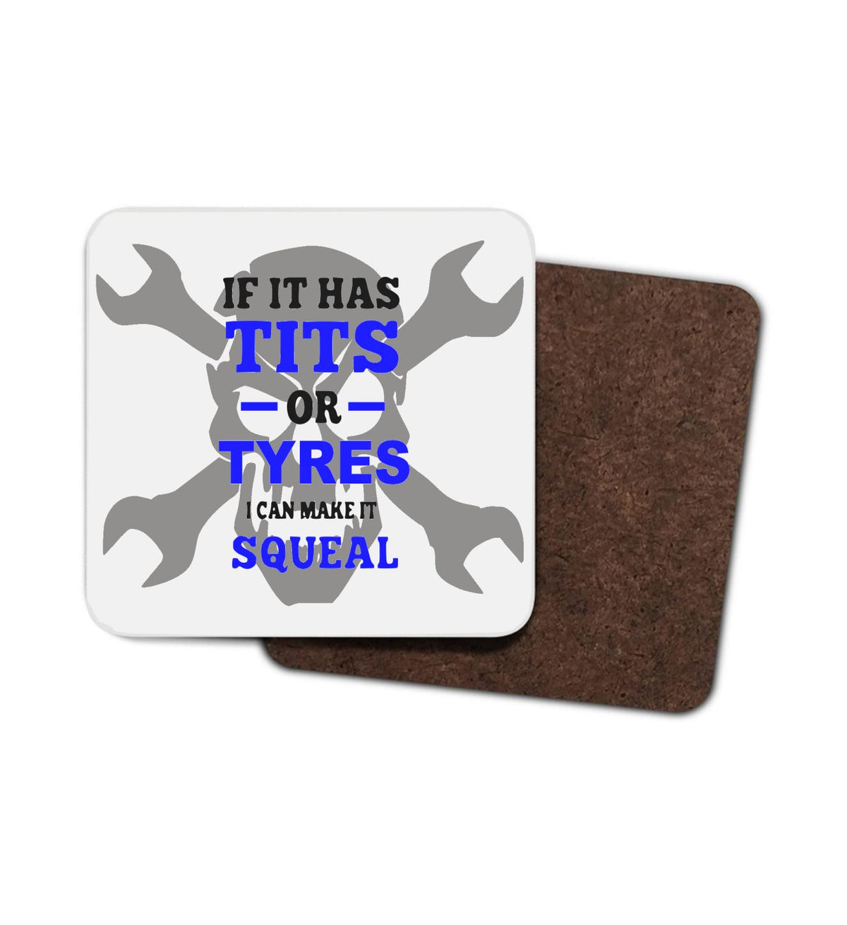 Tits or Tyres Funny Hardboard Coaster Tits or Tyres Funny Hardboard Coaster