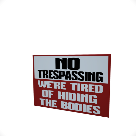 No Trespassing..... Glossy Aluminium Print No Trespassing..... Glossy Aluminium Print